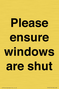 Please ensure windows are shut